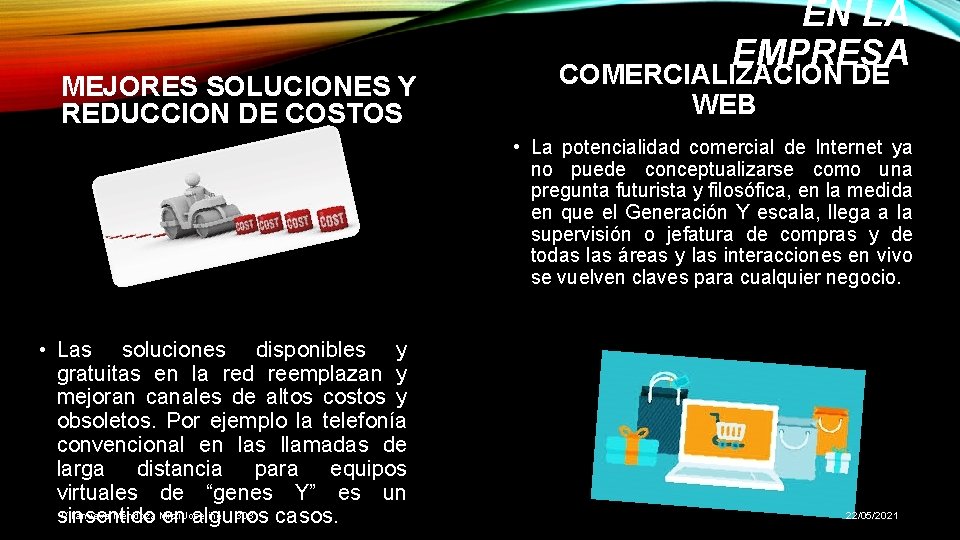 MEJORES SOLUCIONES Y REDUCCION DE COSTOS EN LA EMPRESA COMERCIALIZACION DE WEB • La