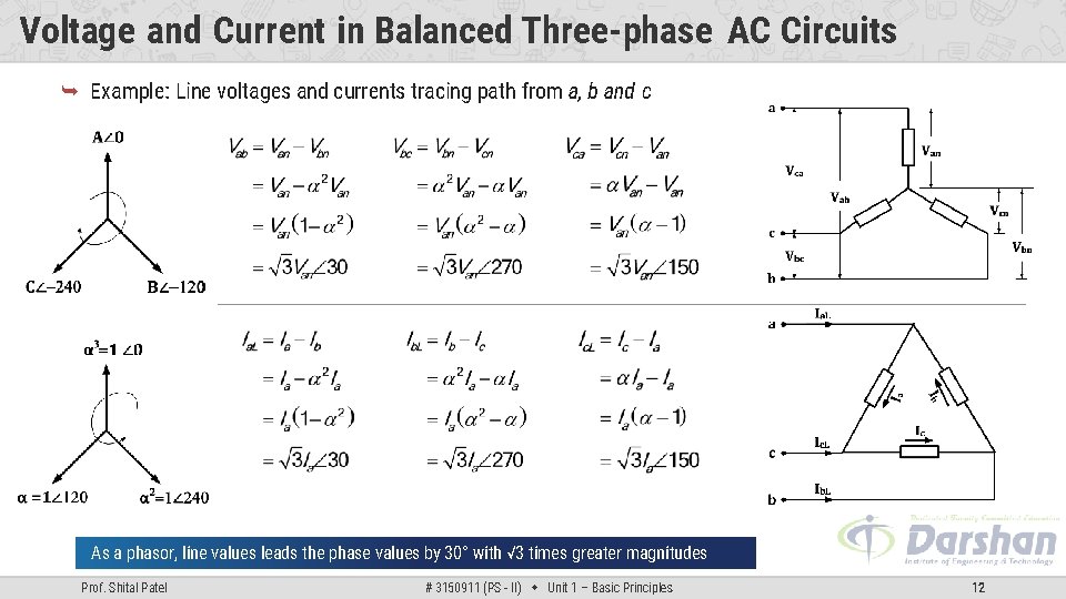 Voltage and Current in Balanced Three-phase AC Circuits Example: Line voltages and currents tracing