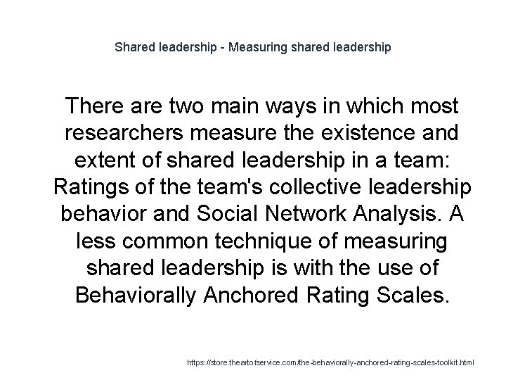 Shared leadership - Measuring shared leadership 1 There are two main ways in which