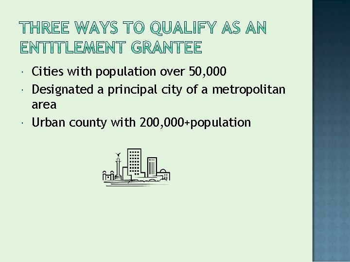  Cities with population over 50, 000 Designated a principal city of a metropolitan