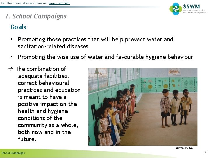 Find this presentation and more on: www. sswm. info. 1. School Campaigns Goals •