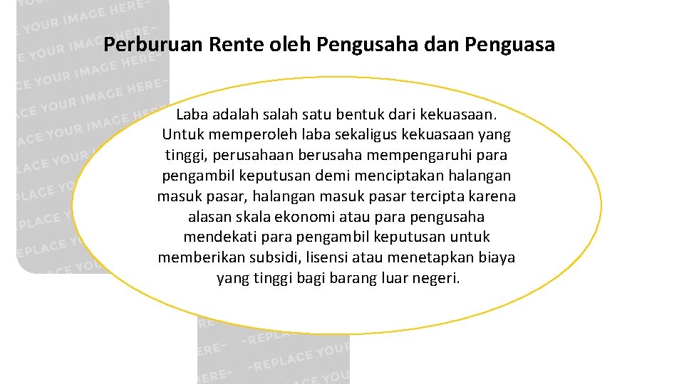 Perburuan Rente oleh Pengusaha dan Penguasa Laba adalah satu bentuk dari kekuasaan. Untuk memperoleh