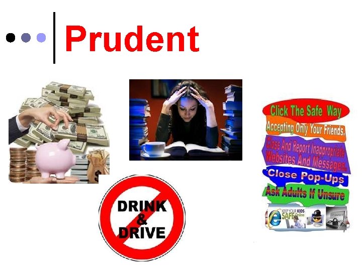 Prudent 