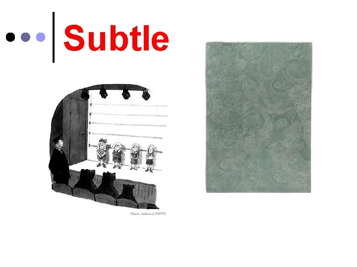 Subtle 