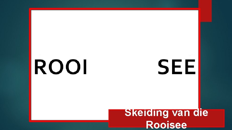 Skeiding van die Rooisee 