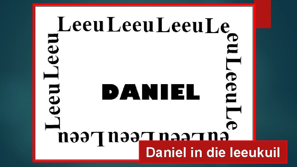 Daniel in die leeukuil 