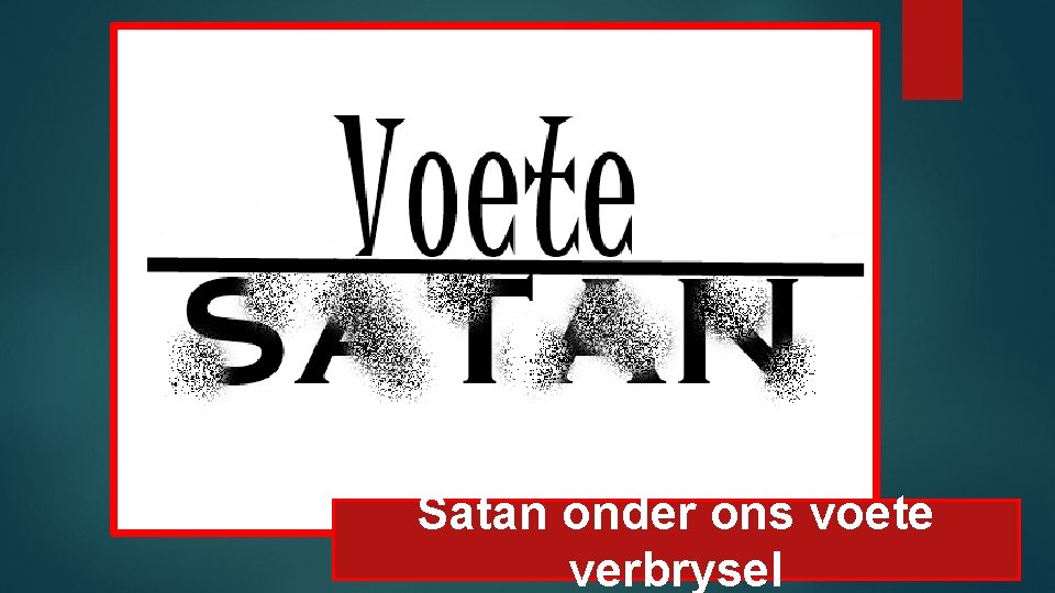 Satan onder ons voete verbrysel 