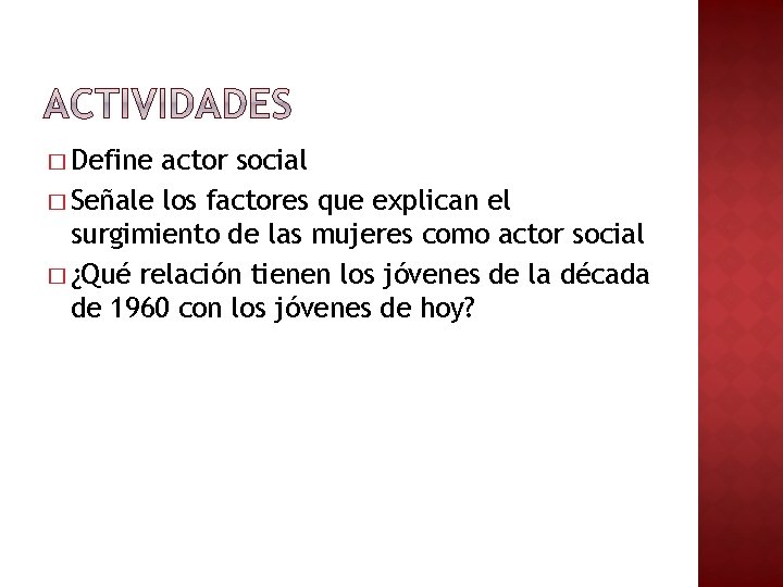 � Define actor social � Señale los factores que explican el surgimiento de las