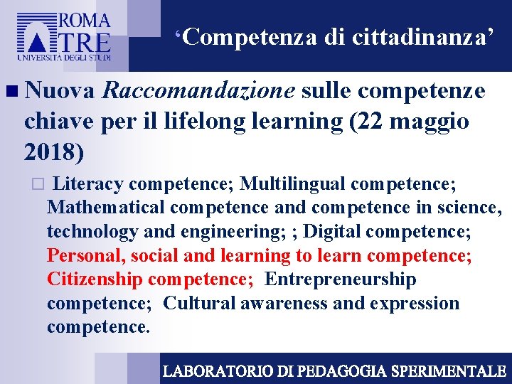 ‘Competenza di cittadinanza’ n Nuova Raccomandazione sulle competenze chiave per il lifelong learning (22