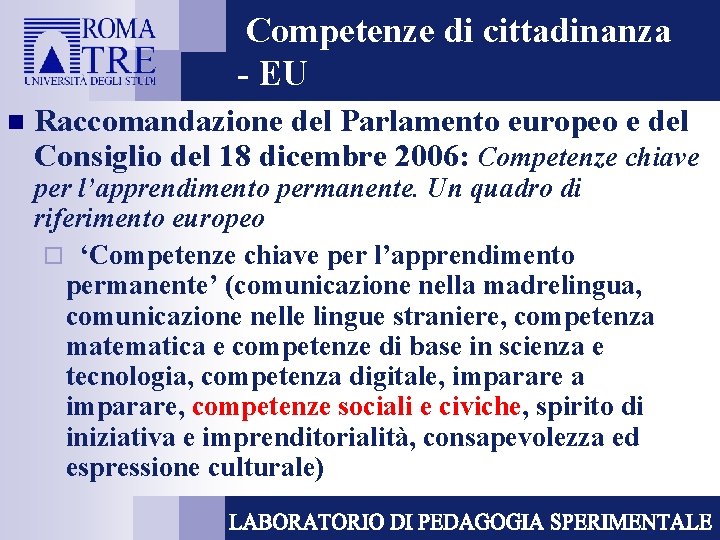 Competenze di cittadinanza - EU n Raccomandazione del Parlamento europeo e del Consiglio del