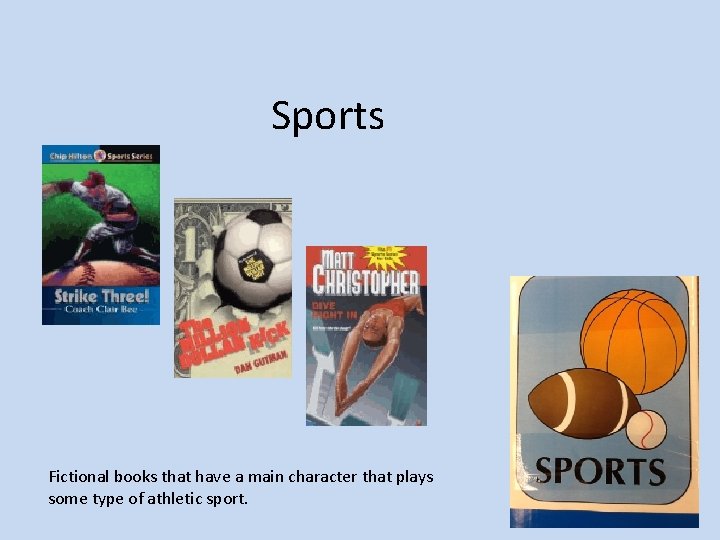 Sports Fictional books that have a main character that plays some type of athletic