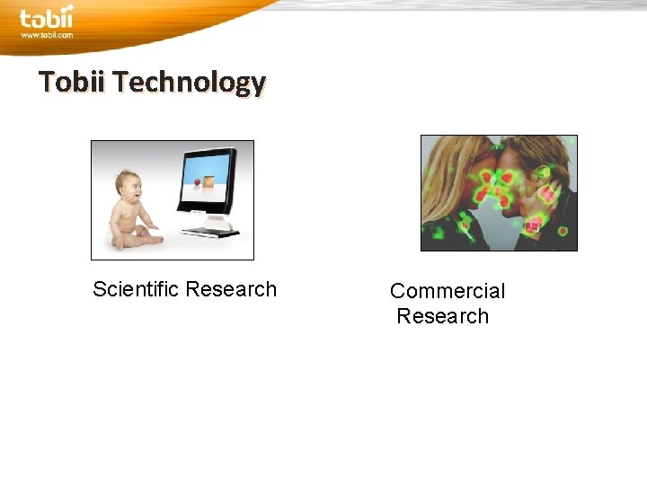 Tobii Technology Scientific Research Commercial Research 