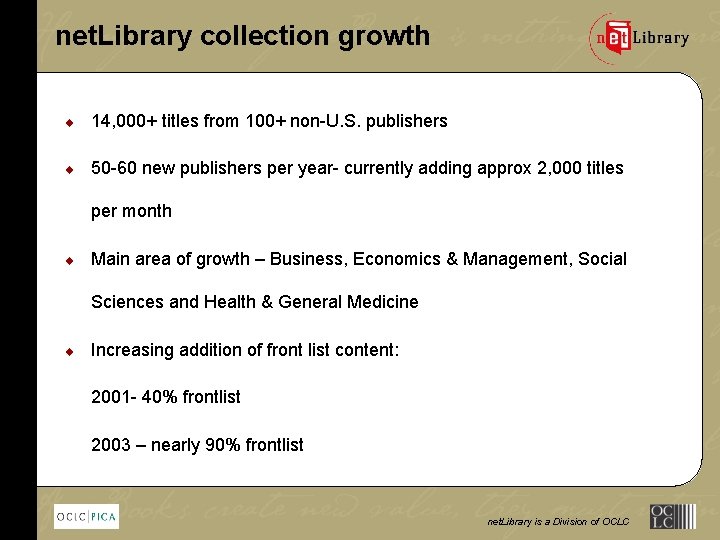 net. Library collection growth ¨ 14, 000+ titles from 100+ non-U. S. publishers ¨