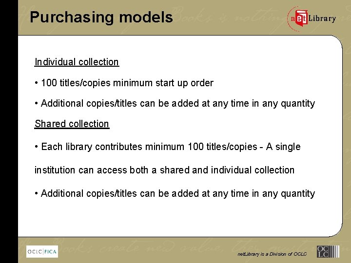 Purchasing models Individual collection • 100 titles/copies minimum start up order • Additional copies/titles