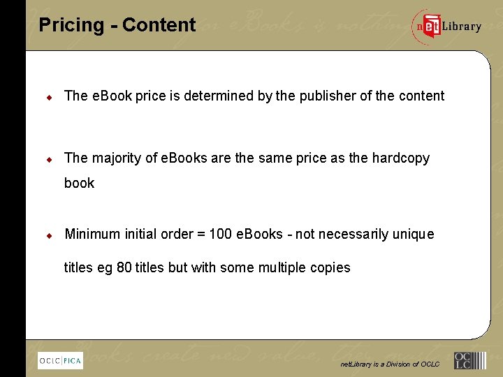Pricing - Content ¨ The e. Book price is determined by the publisher of
