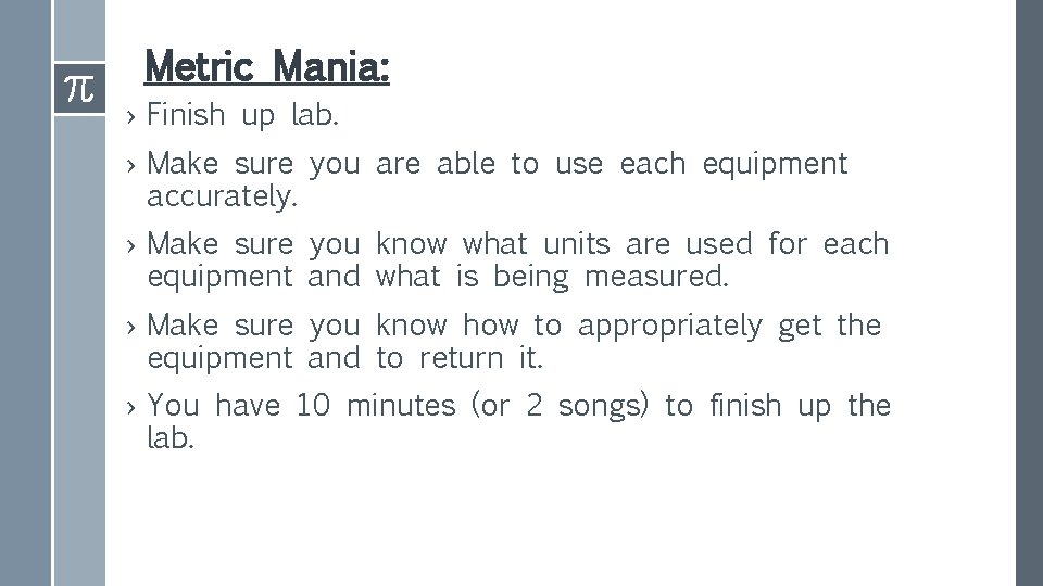 Metric Mania: › Finish up lab. › Make sure you are able to use