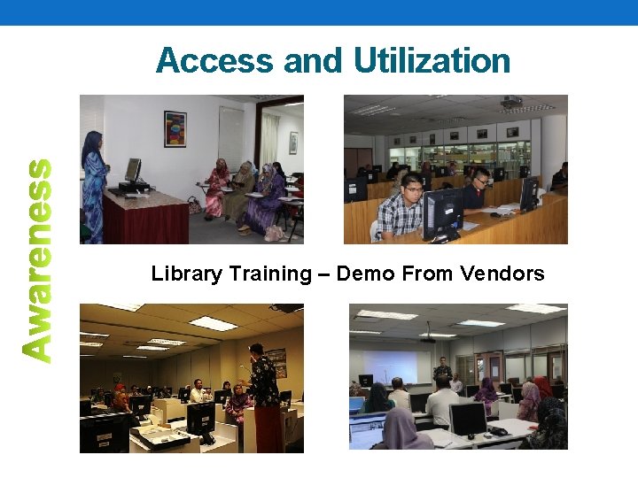 Access and Utilization Library Training – Demo From Vendors 