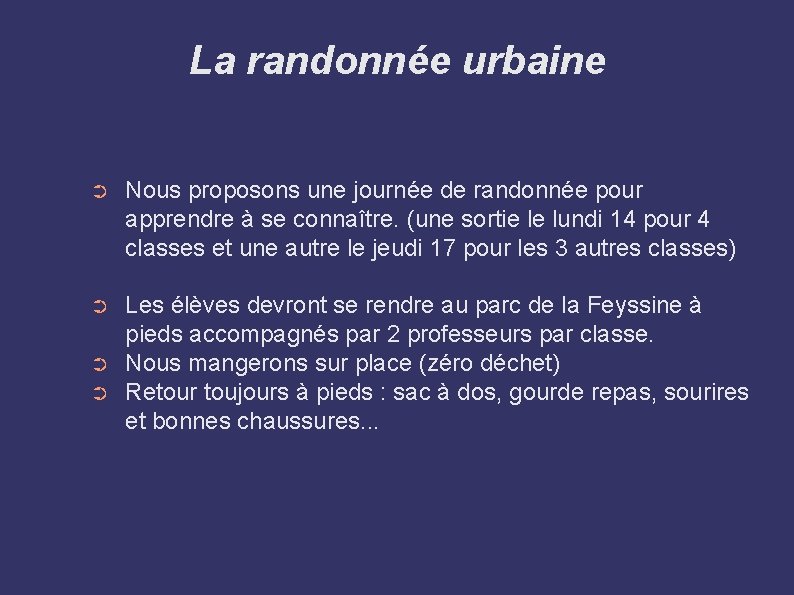 La randonnée urbaine ➲ Nous proposons une journée de randonnée pour apprendre à se