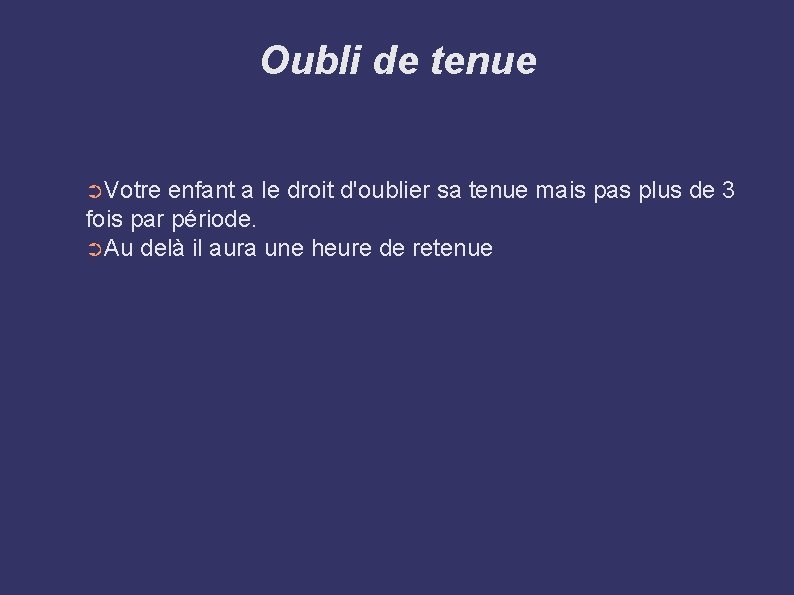 Oubli de tenue ➲Votre enfant a le droit d'oublier sa tenue mais pas plus
