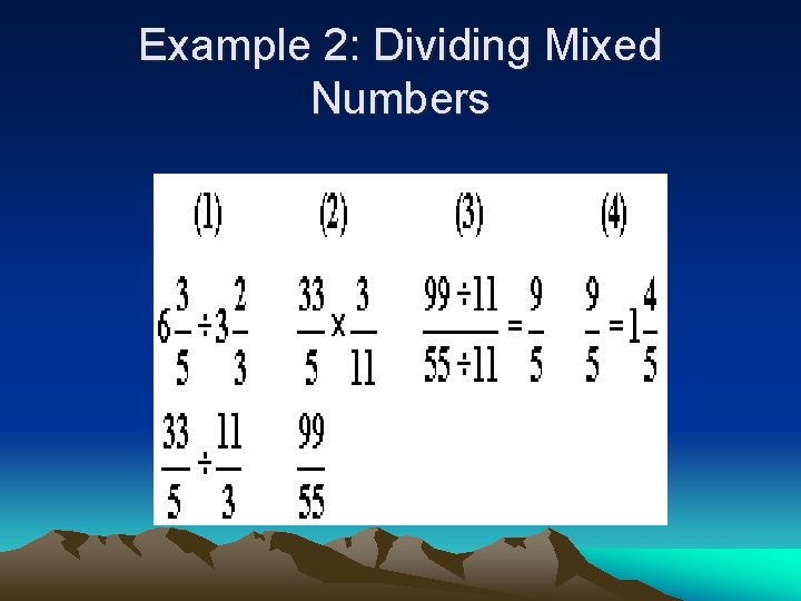 Example 2: Dividing Mixed Numbers 