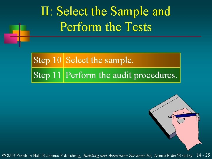 II: Select the Sample and Perform the Tests Step 10 Select the sample. Step