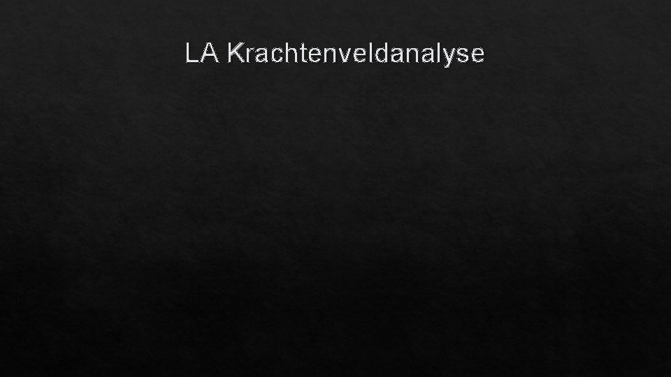 LA Krachtenveldanalyse 