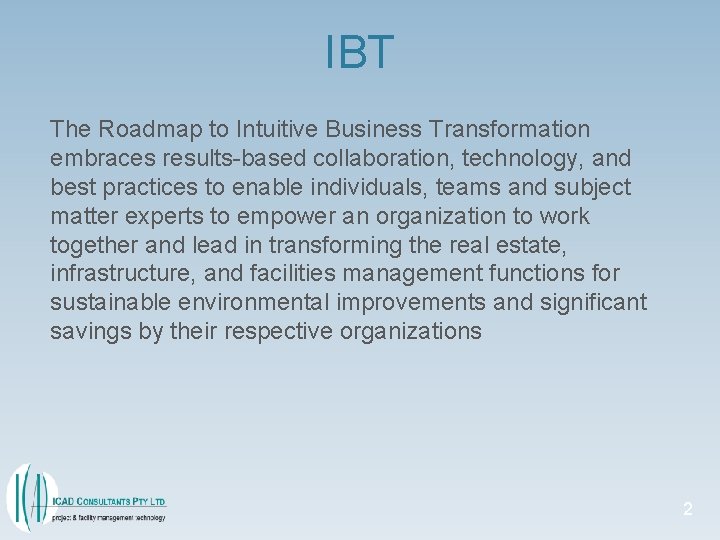 IBT The Roadmap to Intuitive Business Transformation embraces results-based collaboration, technology, and best practices