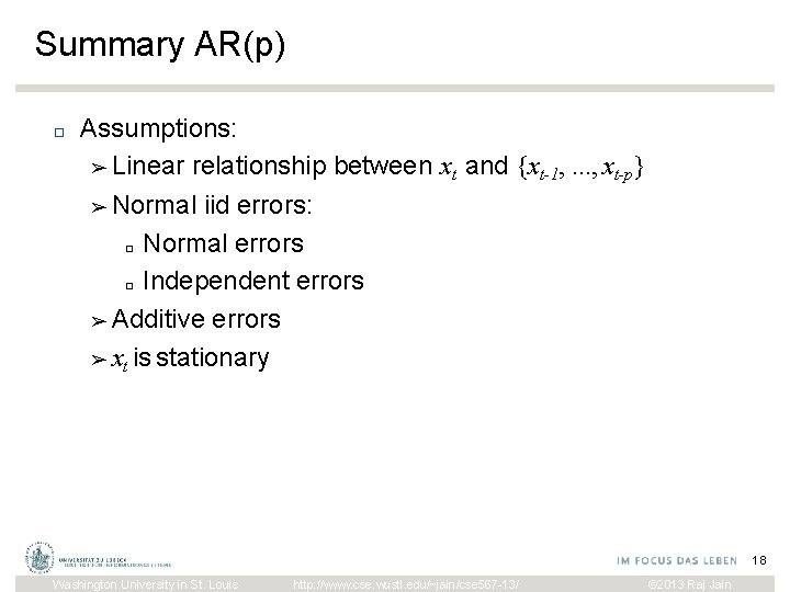 Summary AR(p) □ Assumptions: ➢ Linear relationship between xt and {xt-1, . . .