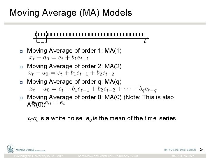 Moving Average (MA) Models t □ Moving Average of order 1: MA(1) □ Moving