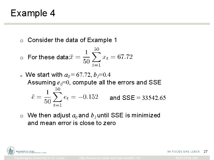 Example 4 □ Consider the data of Example 1 □ For these data: □