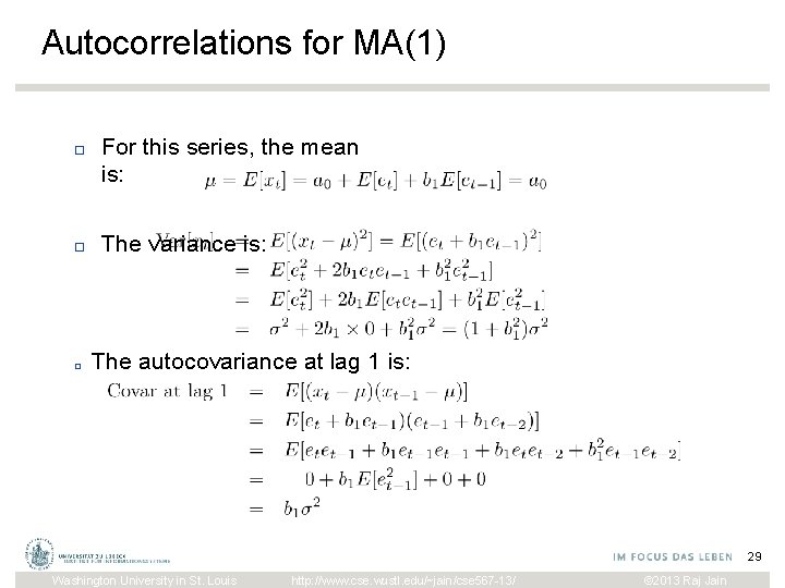 Autocorrelations for MA(1) □ For this series, the mean is: □ The variance is: