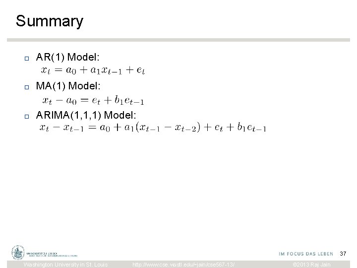 Summary □ AR(1) Model: □ MA(1) Model: □ ARIMA(1, 1, 1) Model: 37 Washington