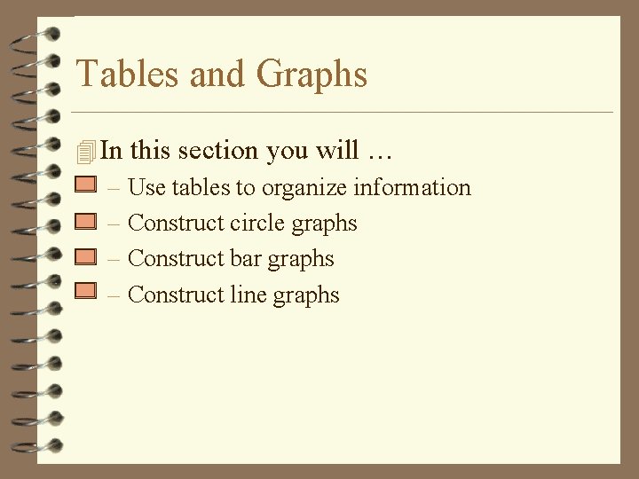 Tables and Graphs 4 In this section you will … – Use tables to Tables and Graphs 4 In this section you will … – Use tables to