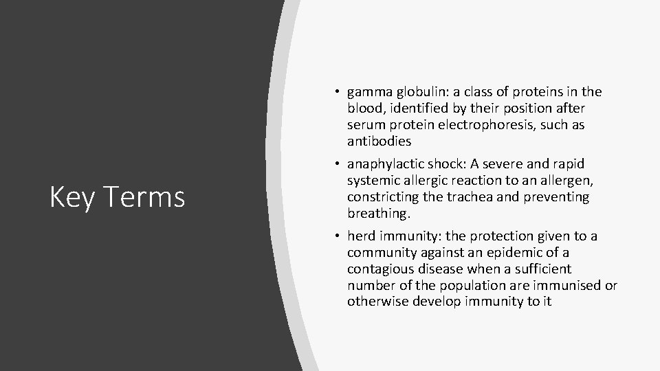  • gamma globulin: a class of proteins in the blood, identified by their