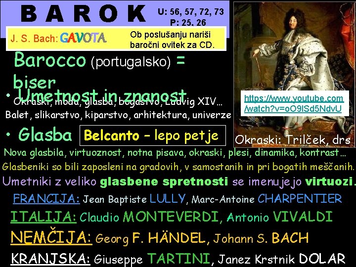 BAROK 1600 – 1750 J. S. Bach: GAVOTA U: 56, 57, 72, 73 P: