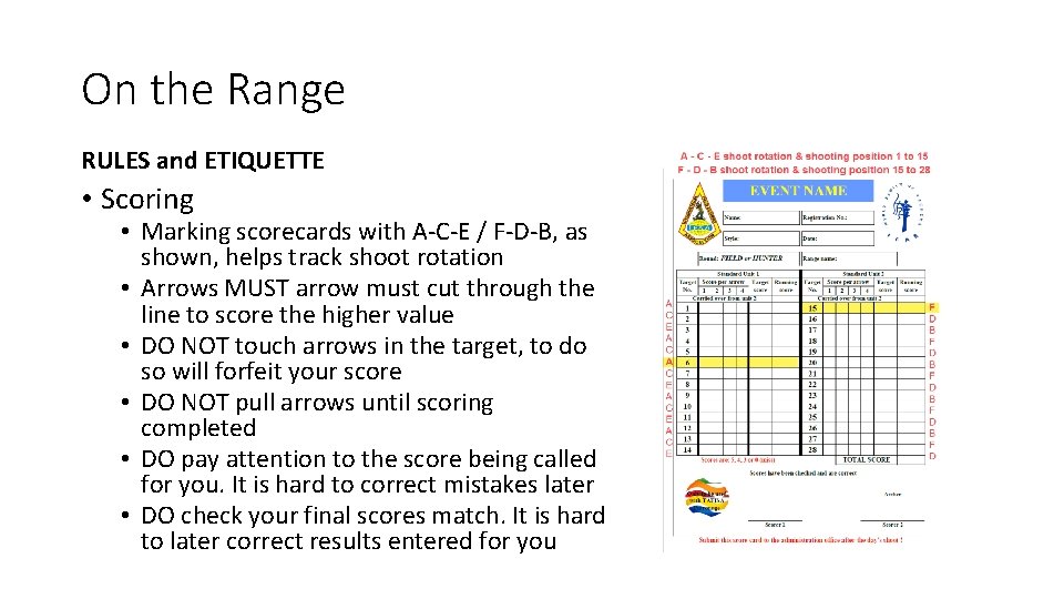 On the Range RULES and ETIQUETTE • Scoring • Marking scorecards with A-C-E /