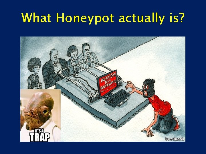 What Honeypot actually is? 