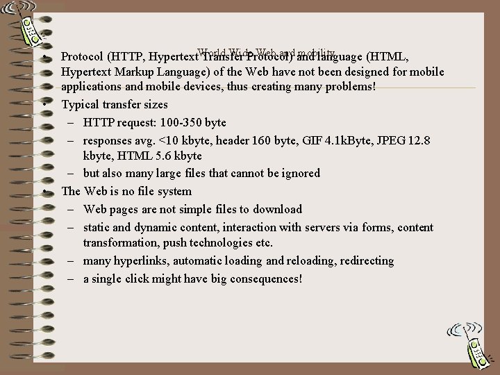  • • • Wide Web and mobility Protocol (HTTP, Hypertext. World Transfer Protocol)