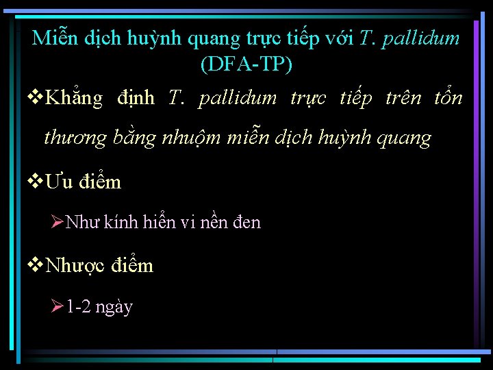 Miễn dịch huỳnh quang trực tiếp với T. pallidum (DFA-TP) v. Khẳng định T.