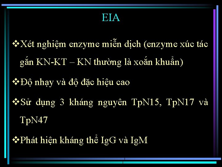 EIA v. Xét nghiệm enzyme miễn dịch (enzyme xúc tác gắn KN-KT – KN