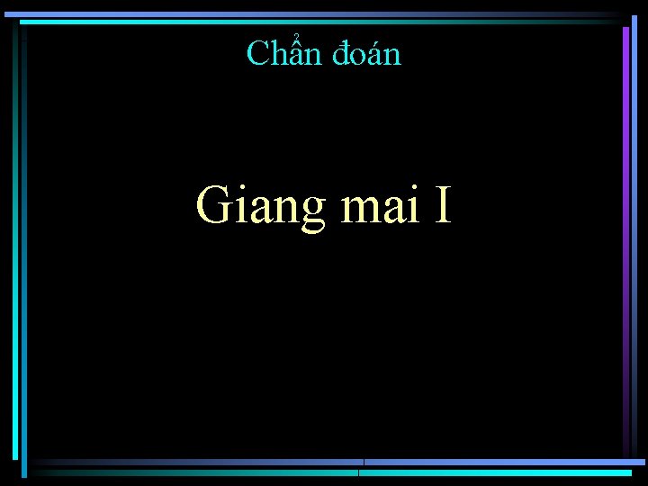 Chẩn đoán Giang mai I 