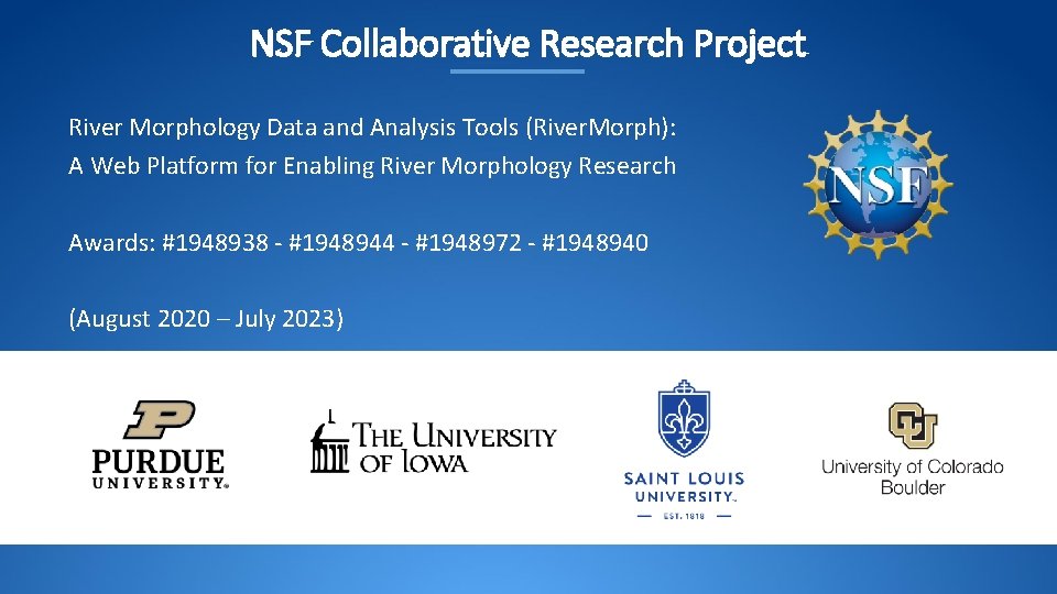 NSF Collaborative Research Project River Morphology Data and Analysis Tools (River. Morph): A Web NSF Collaborative Research Project River Morphology Data and Analysis Tools (River. Morph): A Web