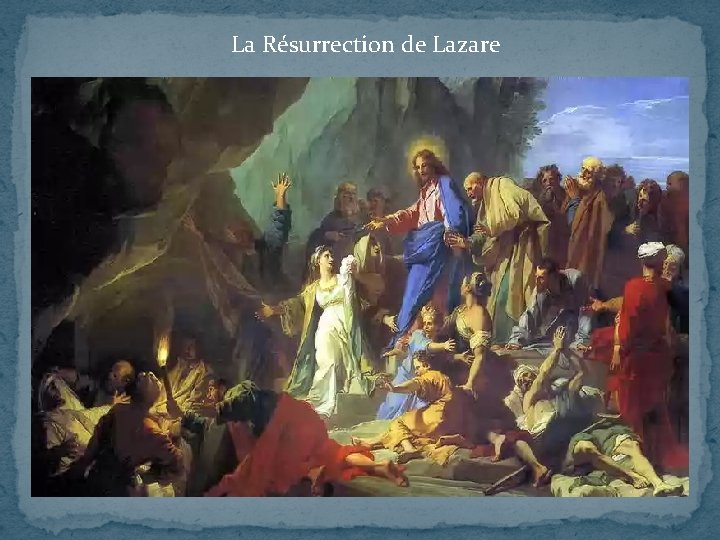 La Résurrection de Lazare 