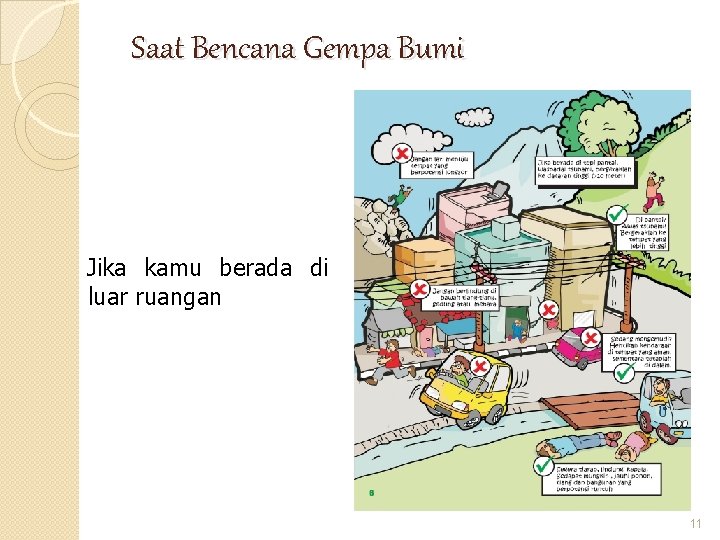 Saat Bencana Gempa Bumi Jika kamu berada di luar ruangan 11 Saat Bencana Gempa Bumi Jika kamu berada di luar ruangan 11