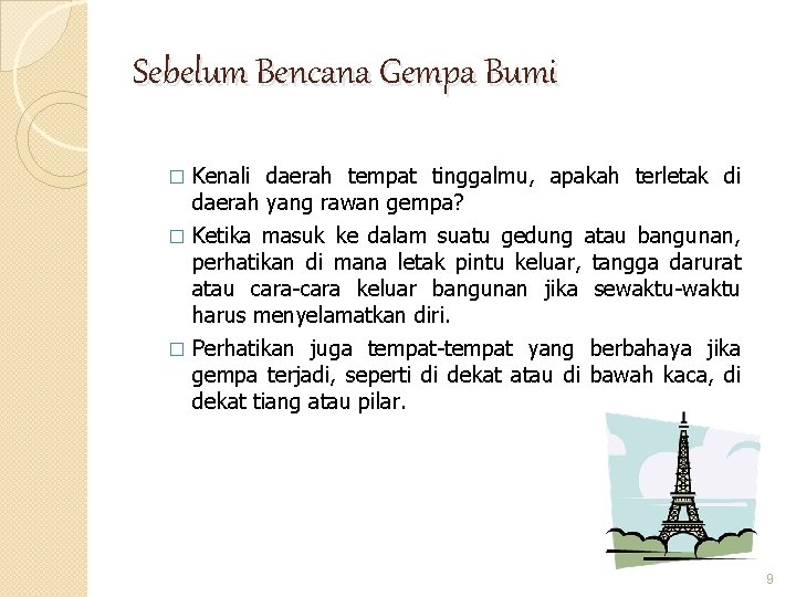 Sebelum Bencana Gempa Bumi Kenali daerah tempat tinggalmu, apakah terletak di daerah yang rawan Sebelum Bencana Gempa Bumi Kenali daerah tempat tinggalmu, apakah terletak di daerah yang rawan