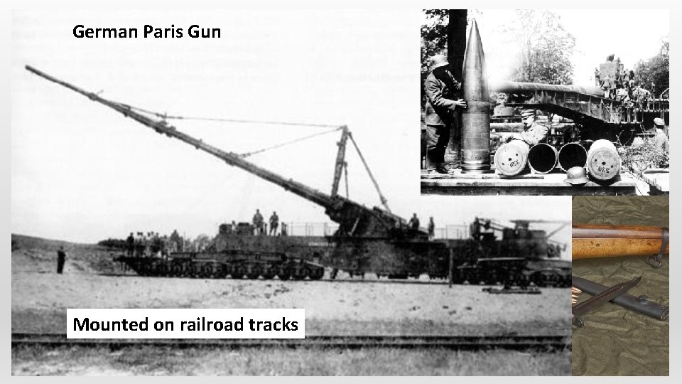 German Paris Gun Rifles developed between 1890 and 1910 fired three times onpredecessors railroad
