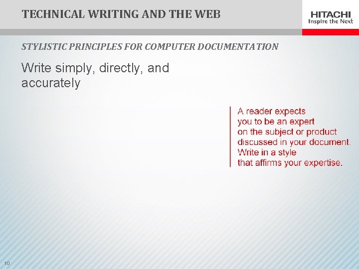 TECHNICAL WRITING AND THE WEB STYLISTIC PRINCIPLES FOR COMPUTER DOCUMENTATION Write simply, directly, and