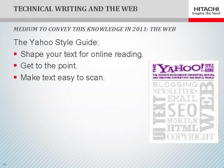 TECHNICAL WRITING AND THE WEB MEDIUM TO CONVEY THIS KNOWLEDGE IN 2011: THE WEB