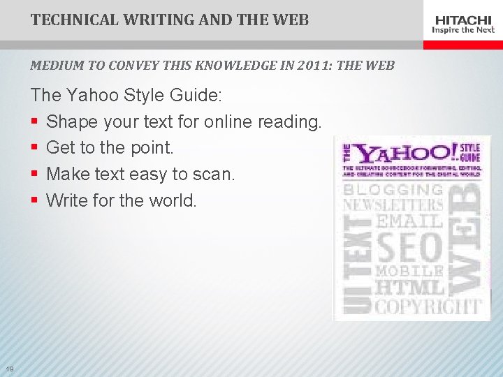 TECHNICAL WRITING AND THE WEB MEDIUM TO CONVEY THIS KNOWLEDGE IN 2011: THE WEB