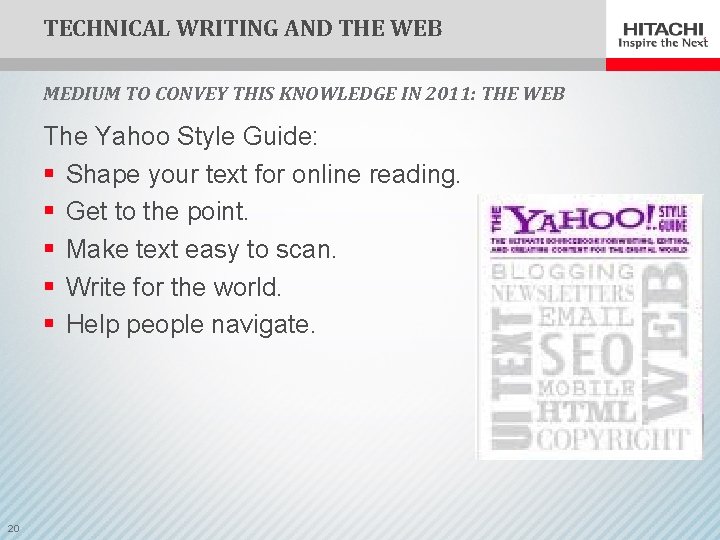 TECHNICAL WRITING AND THE WEB MEDIUM TO CONVEY THIS KNOWLEDGE IN 2011: THE WEB